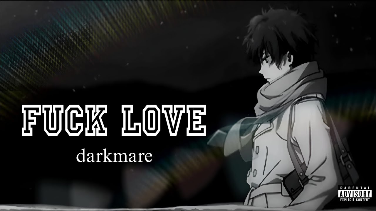 FUCK LOVE (Official Video) by Darkmare | prod. by  @silikbeats