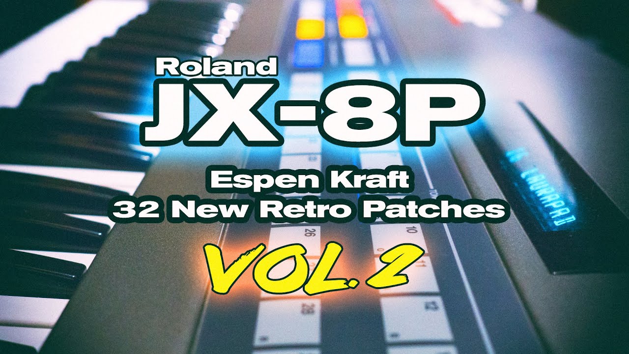 Roland JX-8P - 32 new patches Vol.2  | for Synthpop/Italo/Synthwave