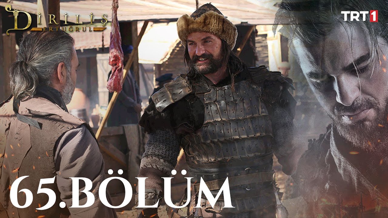 Diriliş Ertuğrul 65. B&ouml;l&uuml;m