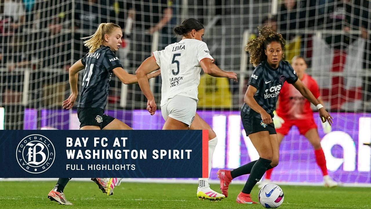 FULL HIGHLIGHTS | Bay FC At Washington Spirit