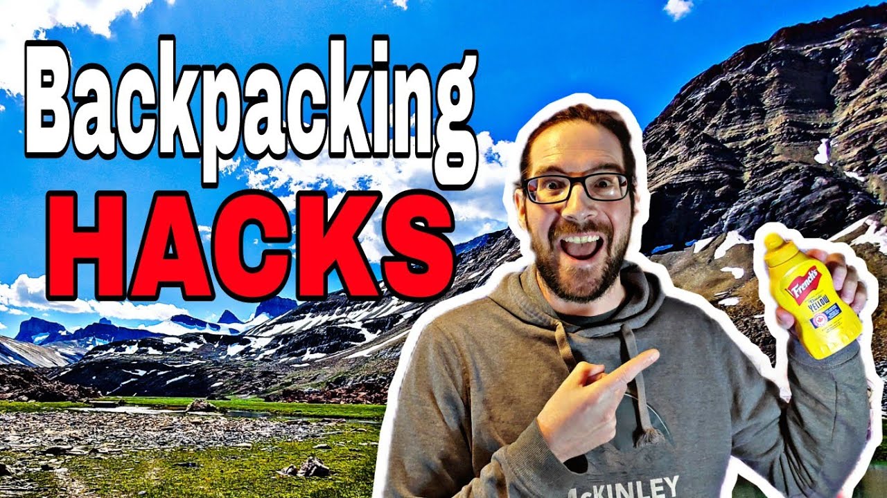 Backpacking Hacks And Tips for a More Comfortable Trip!
