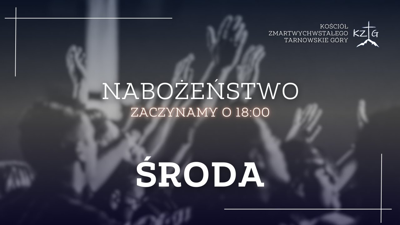 Nabożeństwo środowe 21.01.2026 - KZTG