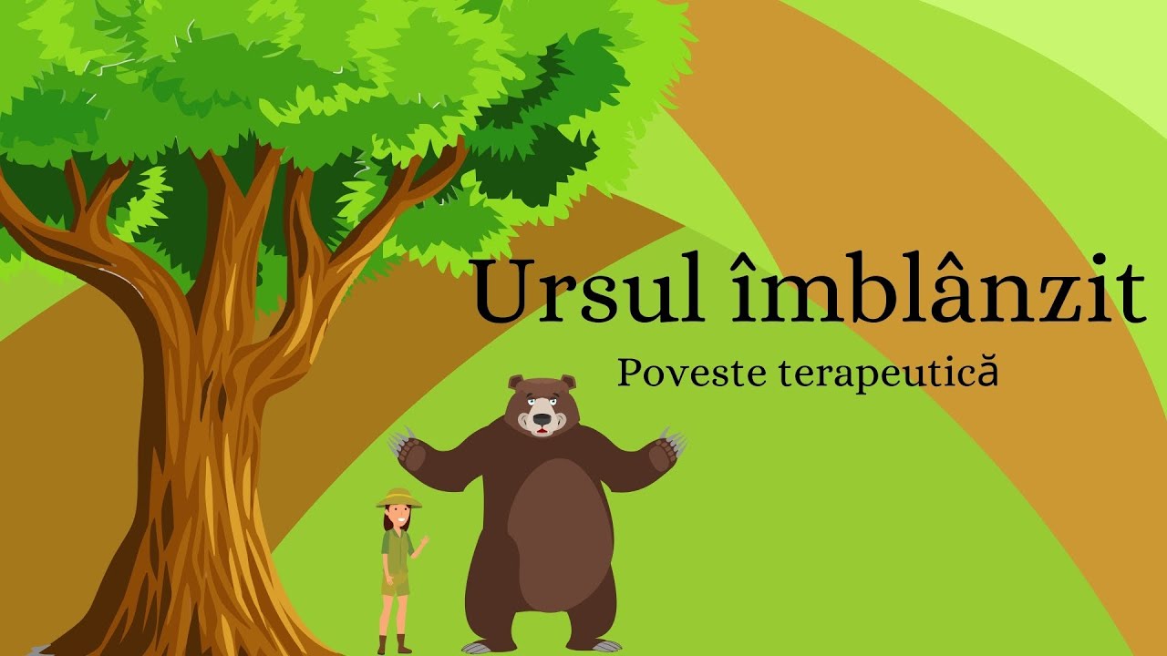 Ursul îmblânzit - Poveste terapeutică - Empatie