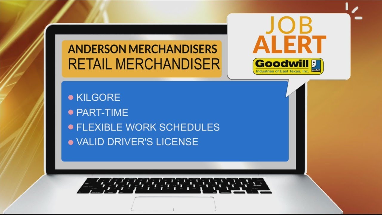 JOB ALERT: Anderson Merchandisers in Kilgore needs a retail merchandiser