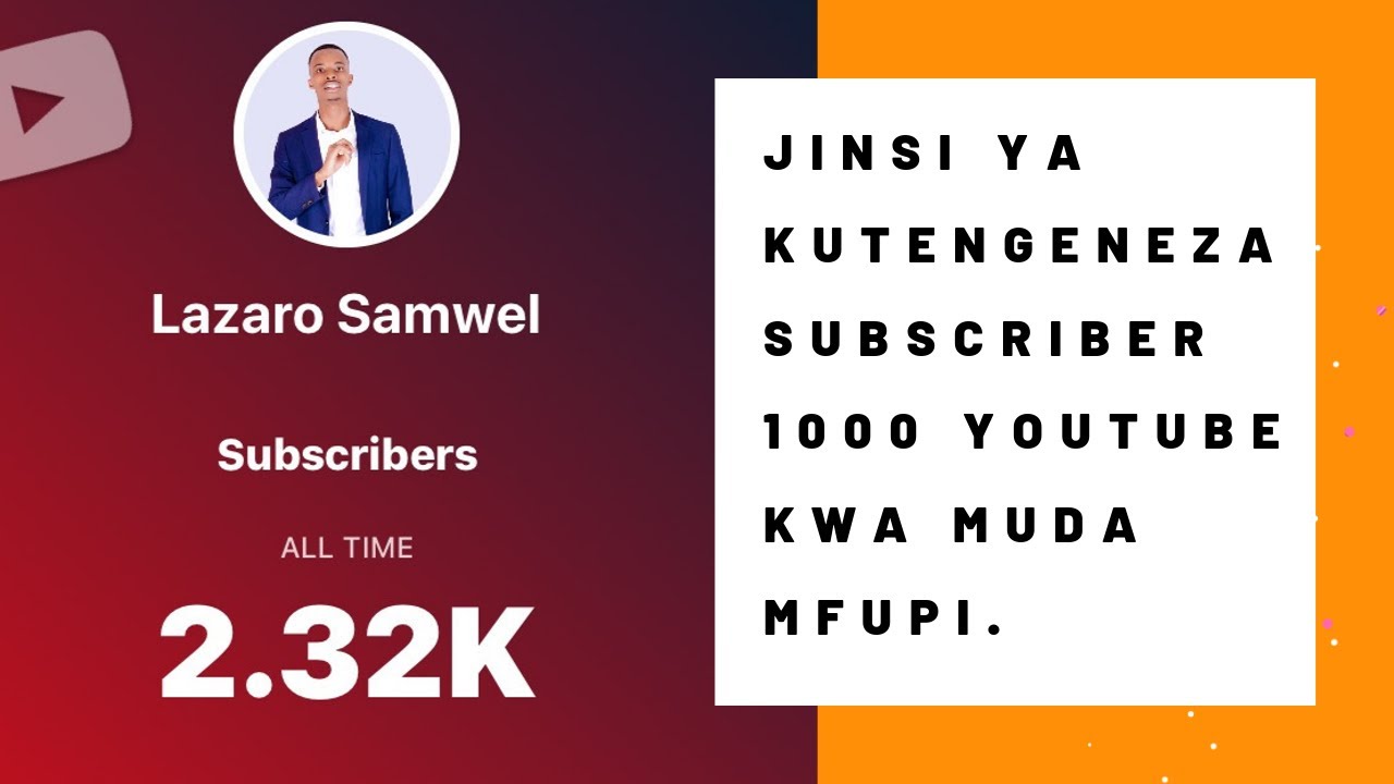 JINSI YA KUTENGENEZA SUBSCRIBER 1000 YOUTUBE KWA MUDA MFUPI/How To Gain 1000 Subscribers