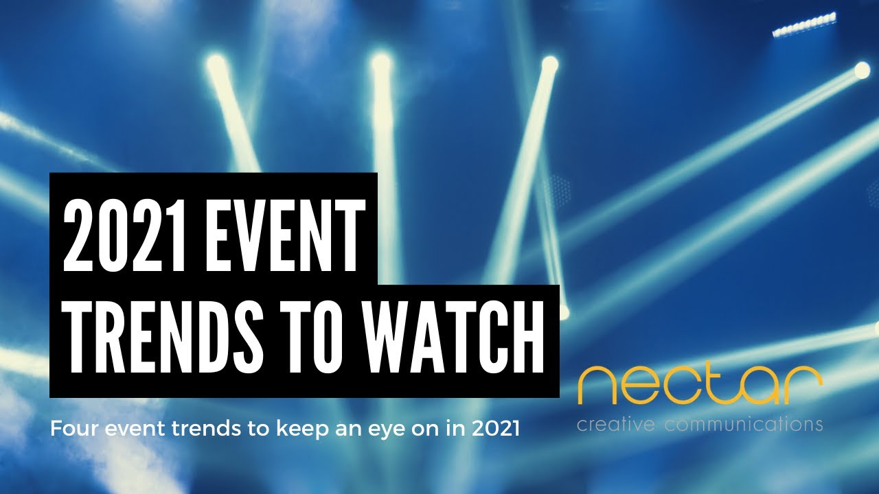 2021 Event Trends to Watch | Nectar | Brisbane | Hybrid Event Specialists
