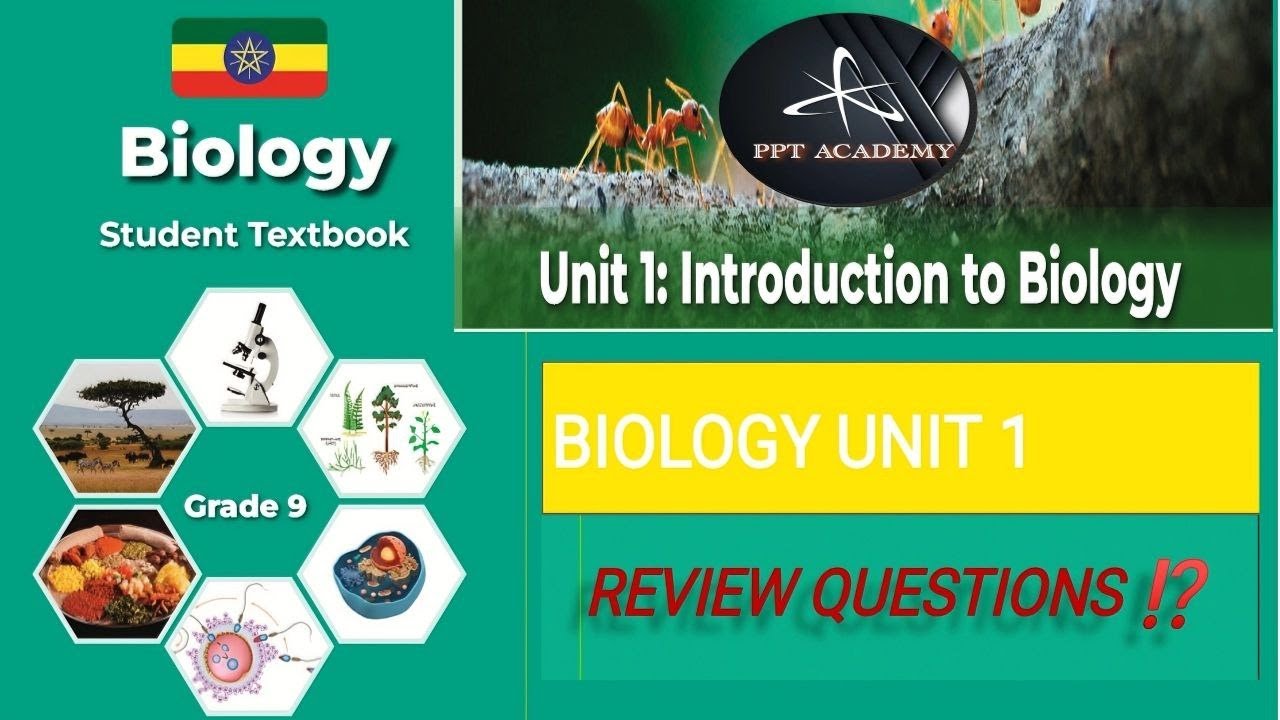 GRADE 9 BIOLOGY UNIT 1 REVIEW QUESTIONS BY PPT ACADEMY