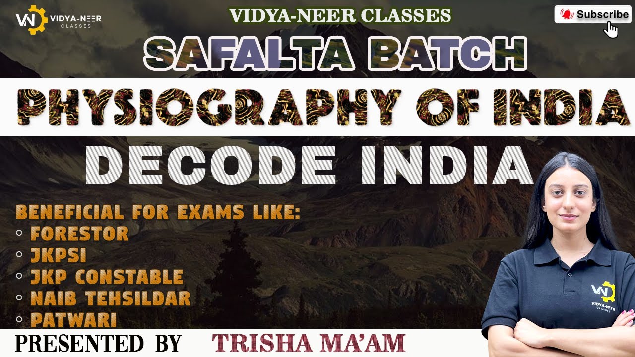 𝗗𝗘𝗖𝗢𝗗𝗘 𝗜𝗡𝗗𝗜𝗔 𝗦𝗘𝗥𝗜𝗘𝗦, 𝗟𝗘𝗖 𝟬𝟴 𝗣𝗛𝗬𝗦𝗜𝗢𝗚𝗥𝗔𝗣𝗛𝗬 𝗢𝗙 𝗜𝗡𝗗𝗜𝗔 𝗕𝘆 𝗧𝗿𝗶𝘀𝗵𝗹𝗮 𝗠𝗮'𝗮𝗺 #𝗷𝗸𝗽𝘀𝗶#jkpconstable