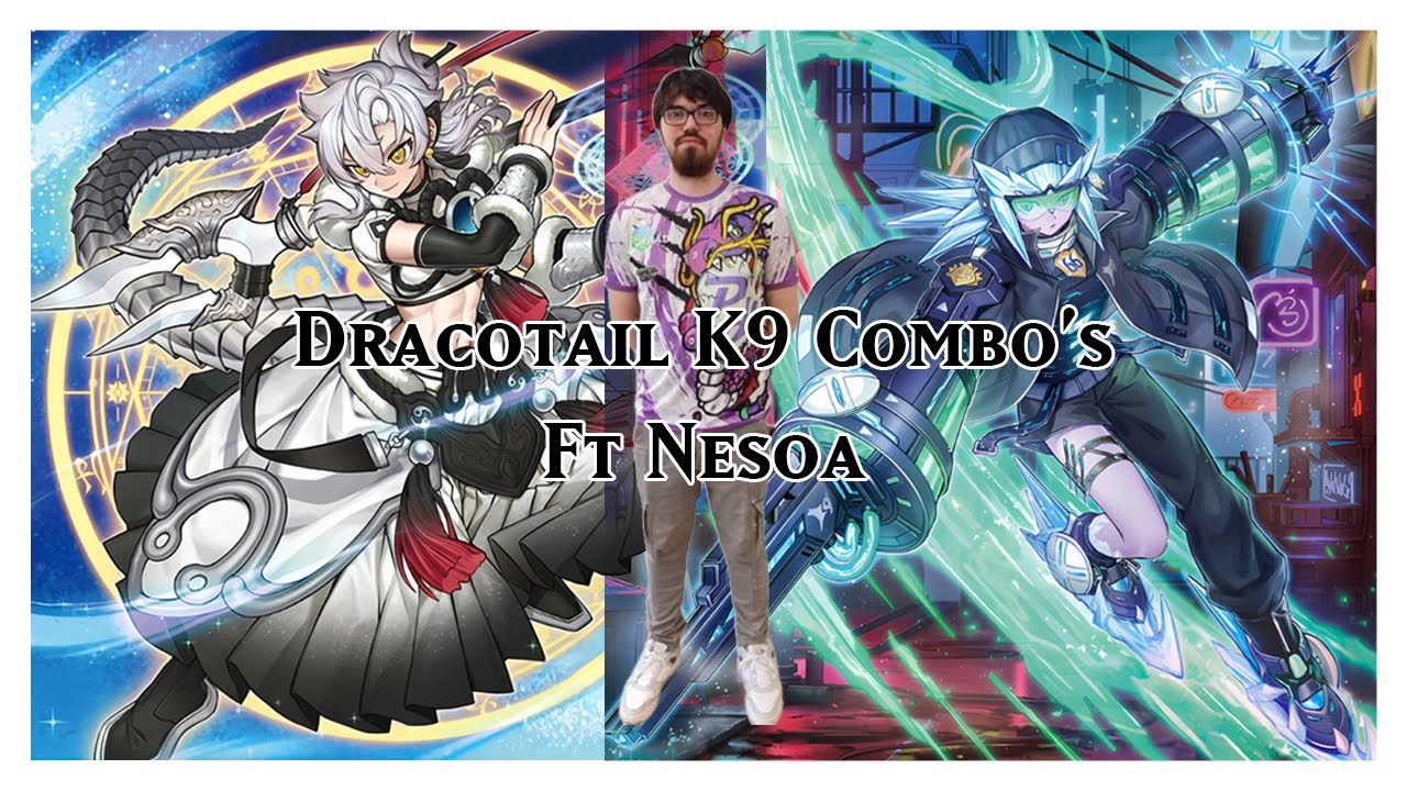YU-GI-OH! Dracotail K9 Combo Tutorial ft Nesoa