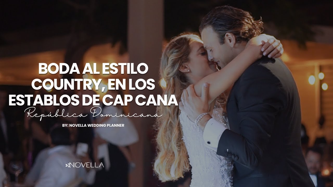 Boda al estilo country, en los establos de Cap Cana, Rep&uacute;blica Dominicana