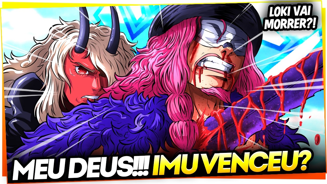LOKI VS IMU! A LUTA MAIS QUEBRADA DA HIST&Oacute;RIA! REVELADO O PASSADO DE JOY BOY E IMU! ONE PIECE 1181