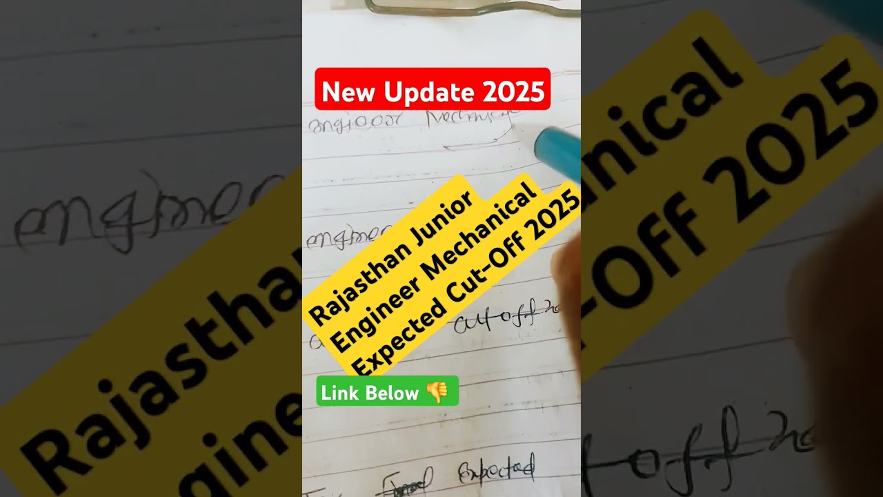 RAJASTHAN JUNIOR ENGINEER MECHNICAL EXPECTED CUT OFF 2025 | RSMSSB JE MECHANICAL B.TECH CUT OFF