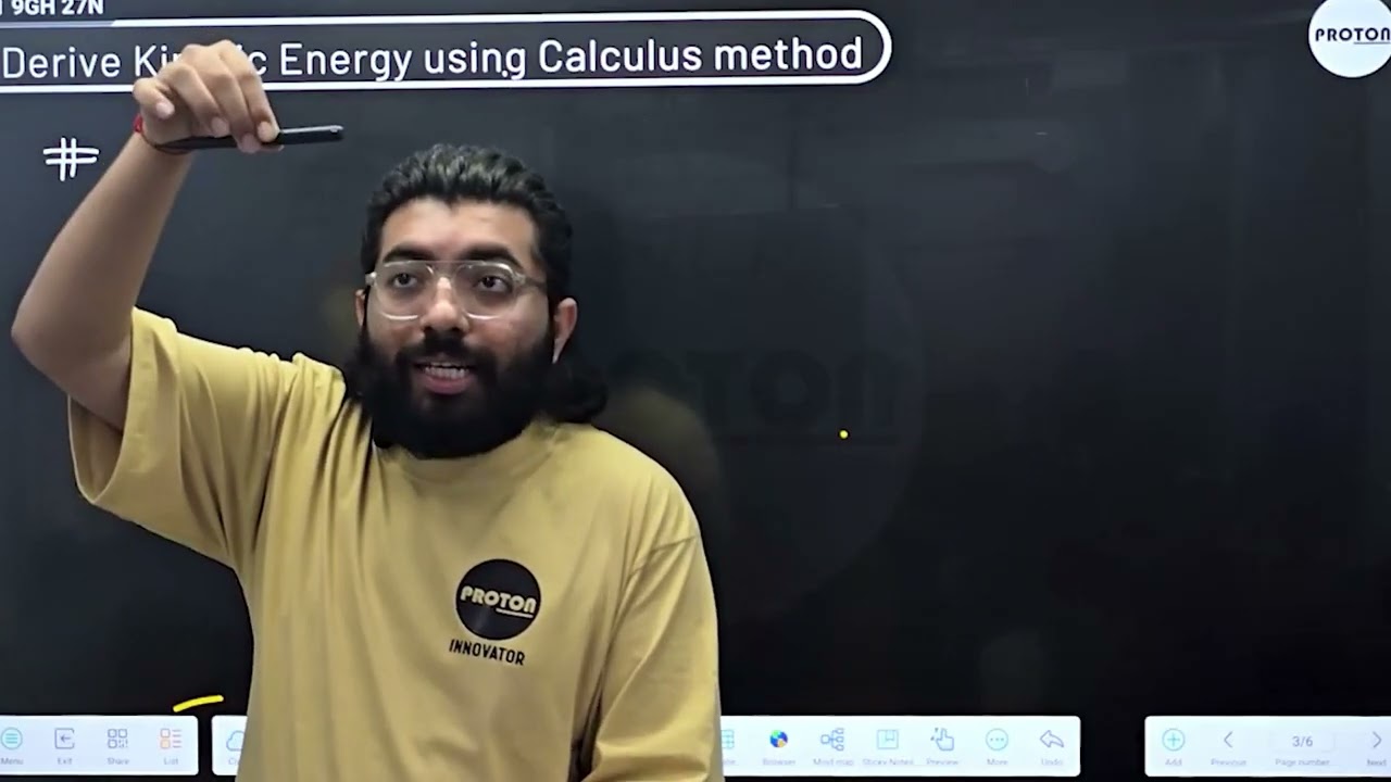 Derive Kinetic Energy using Calculus Method | W.P.E | Physics | Class - 11 | PROTON ||