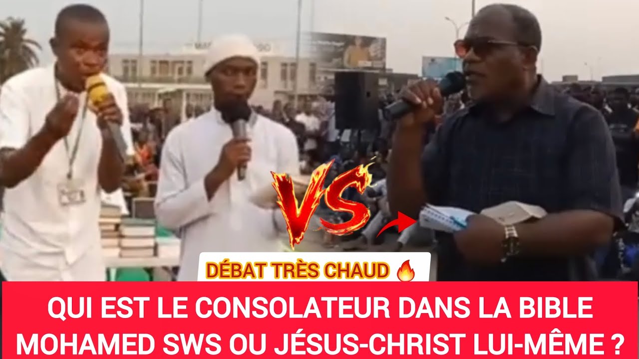 ⛔️ SUIVEZ LE DÉBAT : LE CONSOLATEUR C'EST JÉSUS LUI-MÊME OU MOHAMED SWS ⁉️