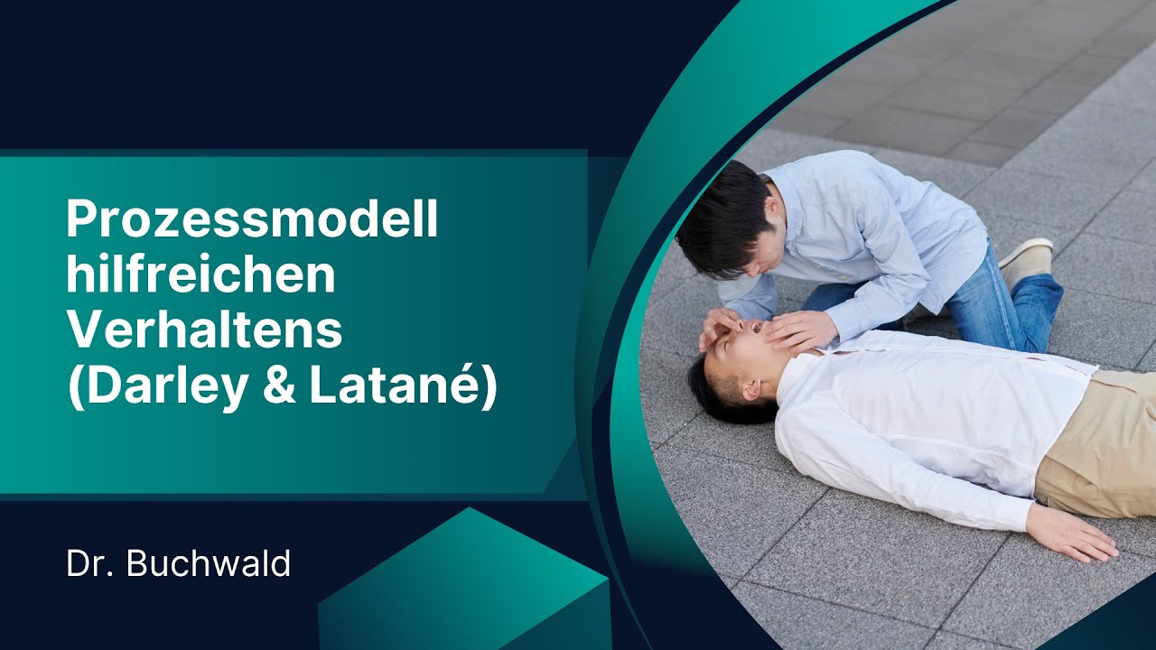 Prozessmodell hilfreichen Verhaltens (Darley & Latané) | Psychologieunterricht