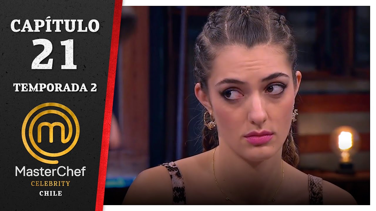 CAPÍTULO 21 | Tensa eliminación| Temporada 2 | MasterChef Celebrity Chile