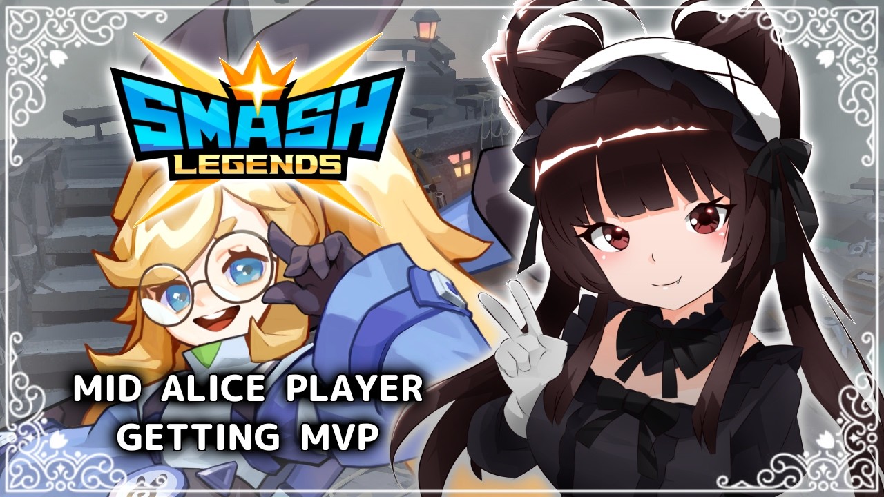 THE MOST MID ALICE PLAYER IN EXISTENCE 💥【SMASH LEGENDS】#SmashHigh #SMASHLEGENDS