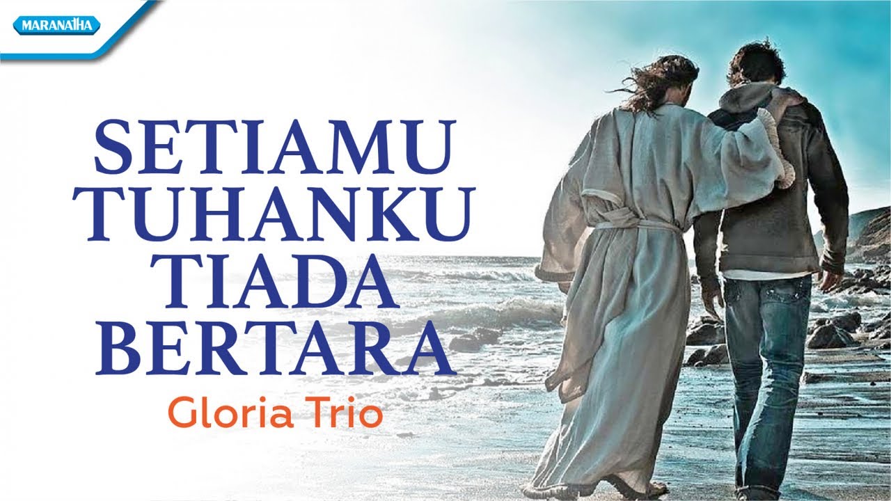 Besar SetiaMu (SetiaMu Tuhanku Tiada Bertara) - Hymn - Gloria Trio (Official lyric video)