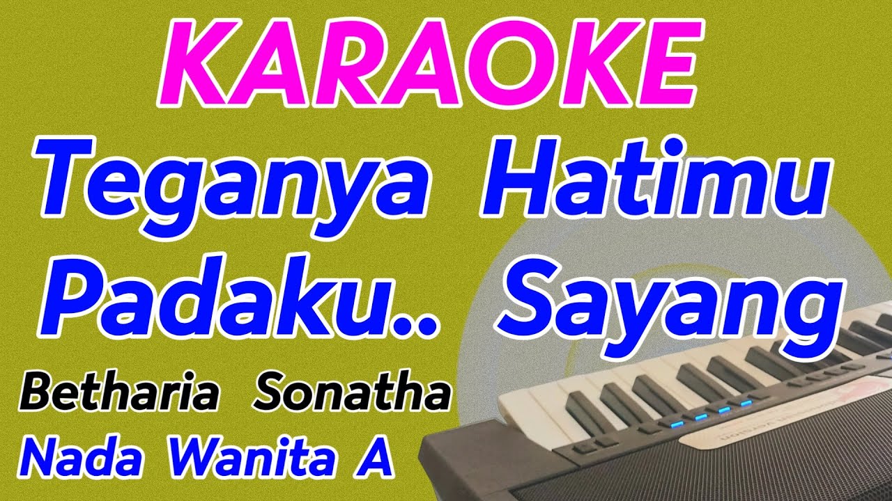 Kau Tercipta Untukku || Betharia Sonatha || Karaoke Nada Wanita