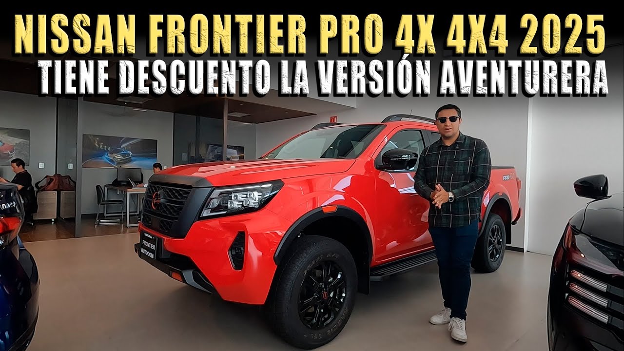 NISSAN FRONTIER PRO 4X 4X4 2025 🔴 TIENE DESCUENTO LA VERSIÓN TODO TERRENO