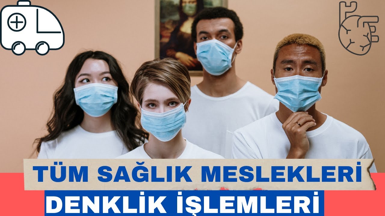 Tüm sağlık meslekleri için denklik işlemleri (hekimlik haricinde)