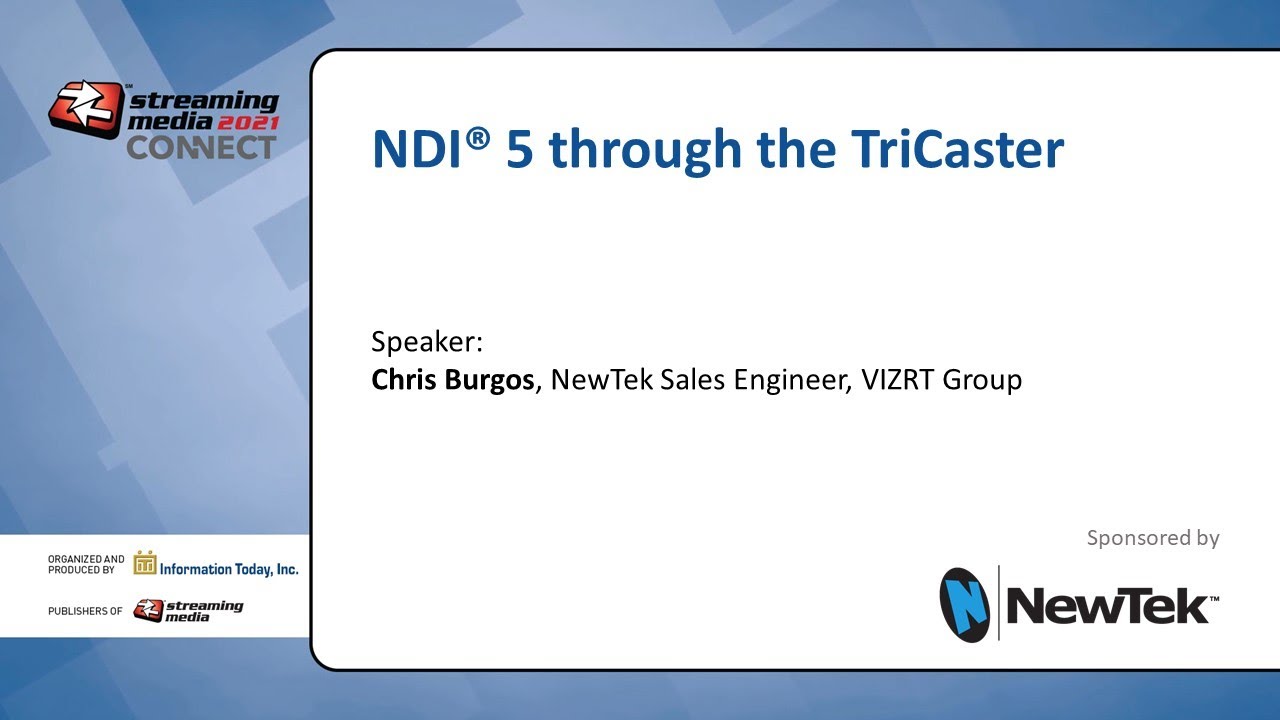 WED4a. Tech Talk | NewTek NDI 5 through the TriCaster