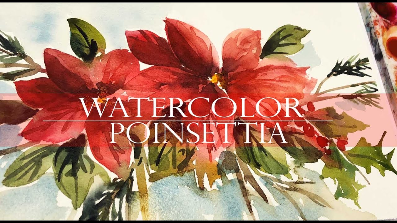 Watercolor Painting For Beginners /Loose Christmas Poinsettia Tutorial /Techniques #watercolor