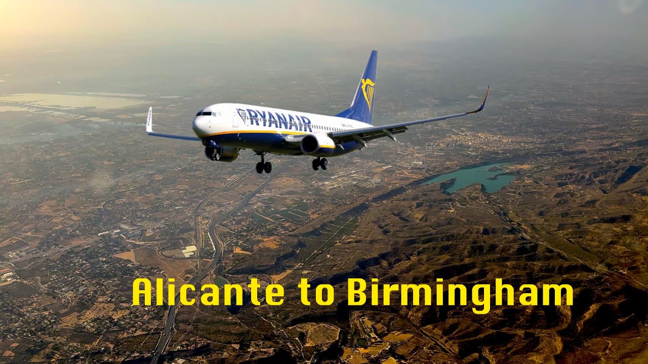 Ryanair FR2150 Trip Report: Stunning Views from Alicante to Birmingham in 4K