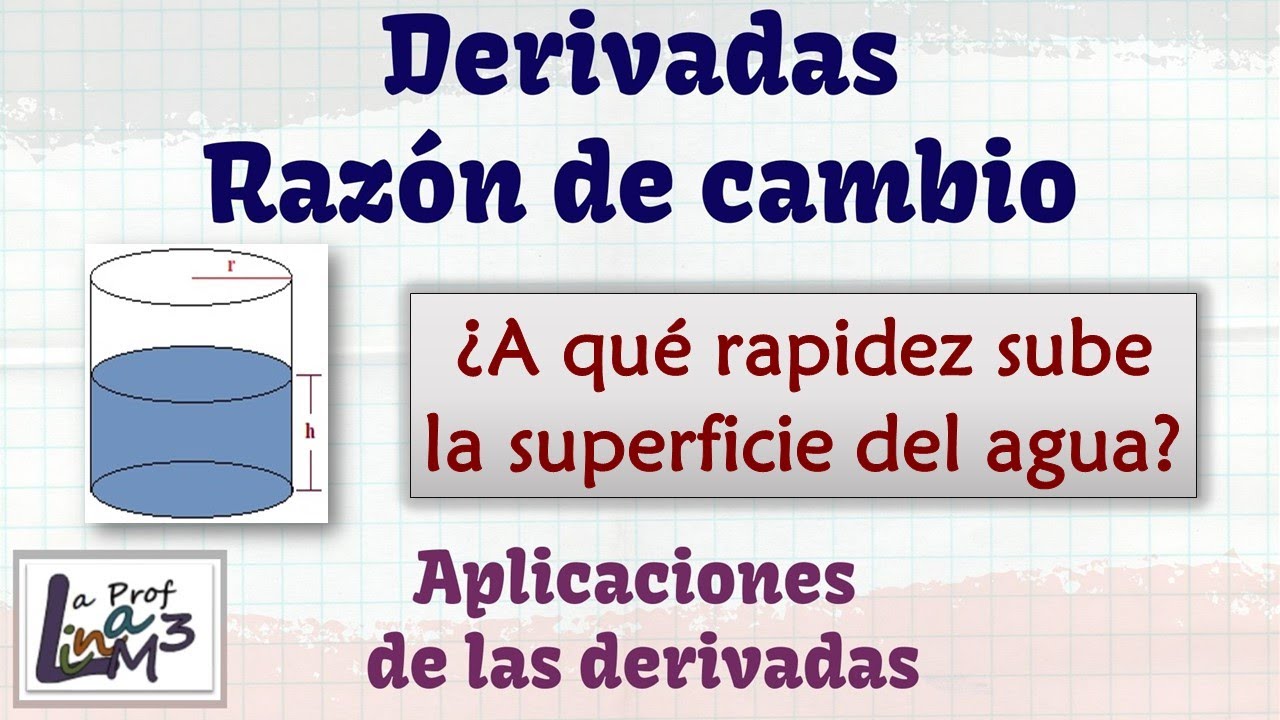 Rapidez a la que sube la superficie del agua | problema de razón de cambio | La Prof Lina M3