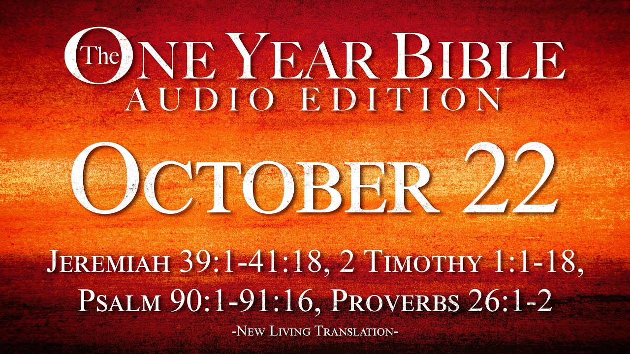 October 22 | One Year Bible Audio Edition
