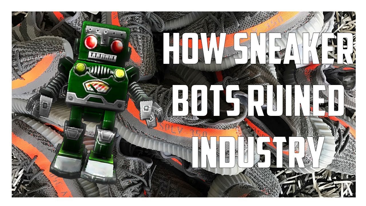 The Real Reason Sneaker Bots Ruined Sneakers