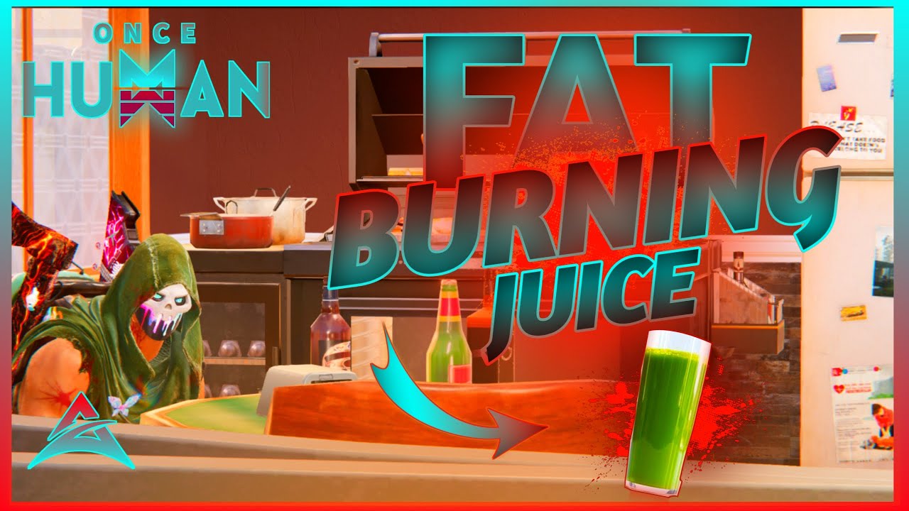 ONCE HUMAN RECIPES - WHERE TO FIND THE FAT BURNING JUICE - LOCATION GUIDE - FIND RECIPE FAST