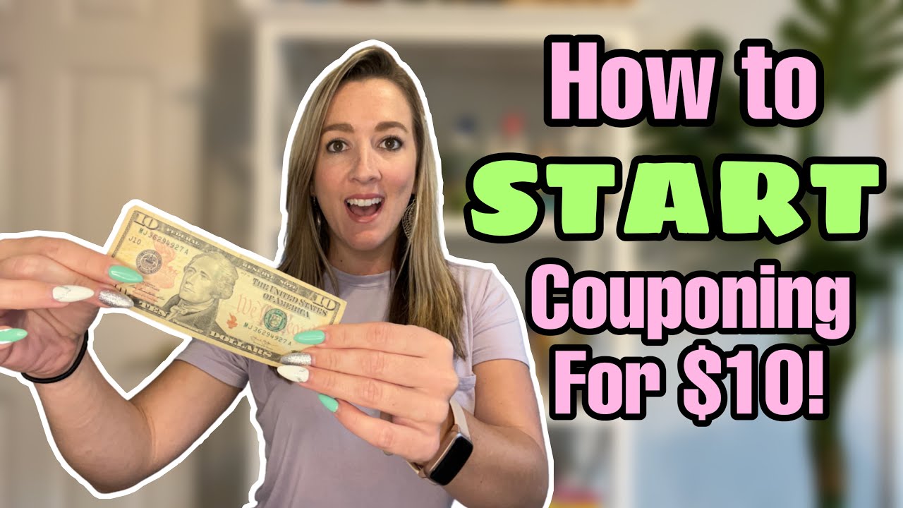 How to Start Couponing with ONLY $10! 5 Steps to Save Money!