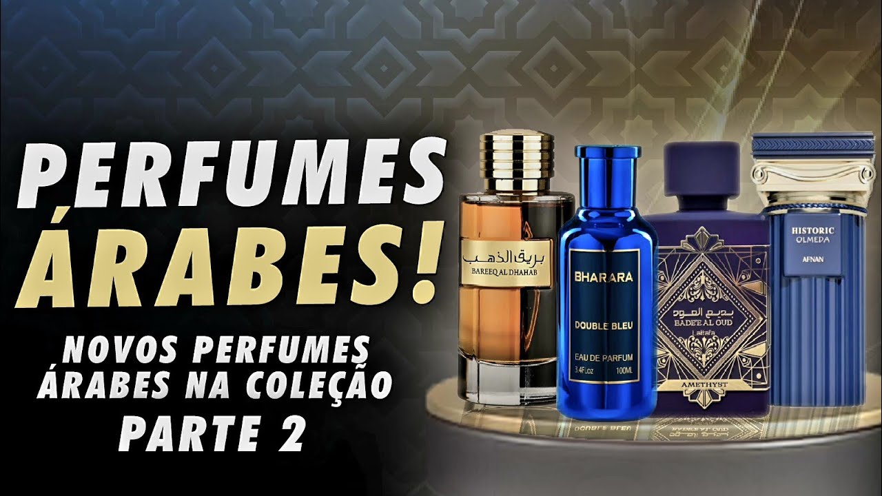[UNBOXING] PERFUMES ÁRABES que fazem o MAIOR SUCESSO // PARTE 2