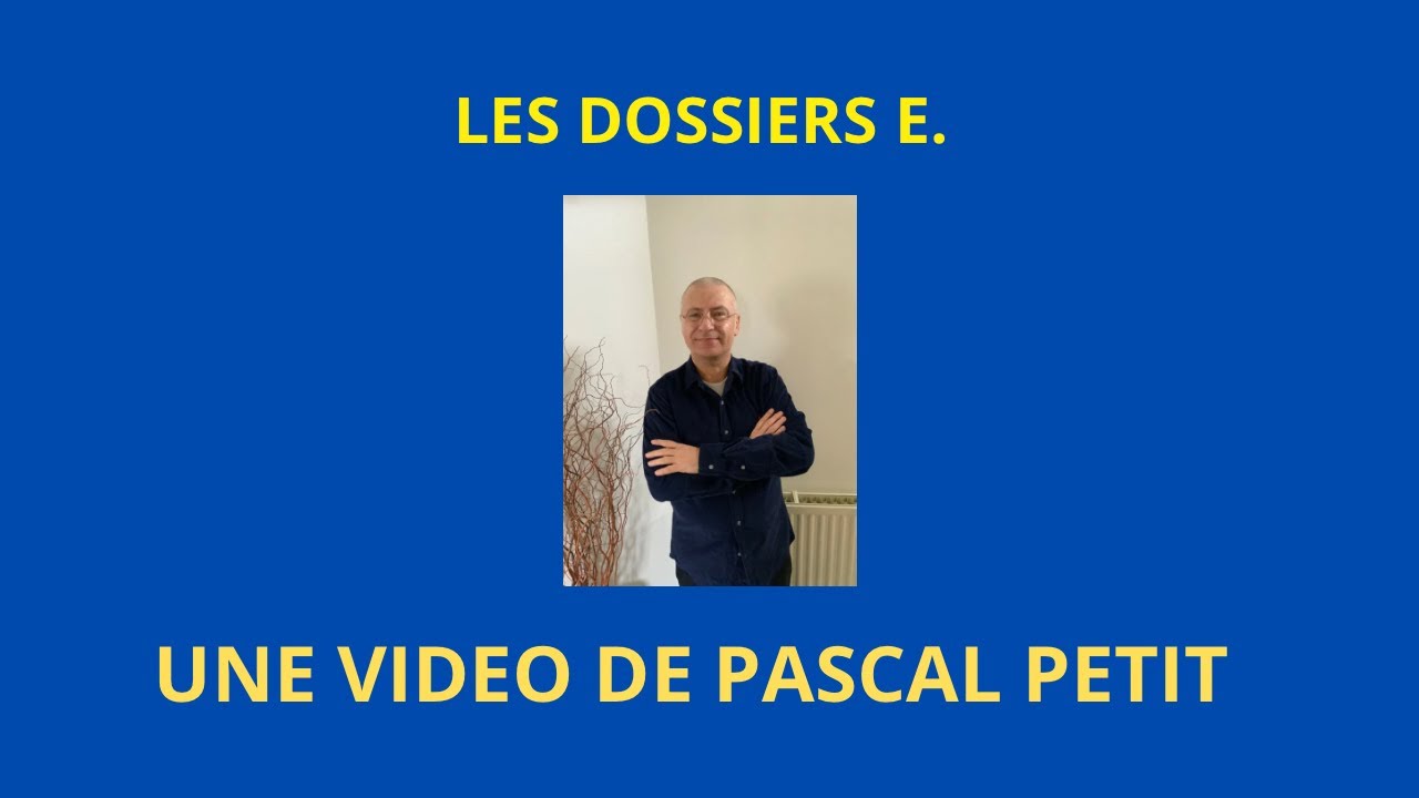 Les dossiers E