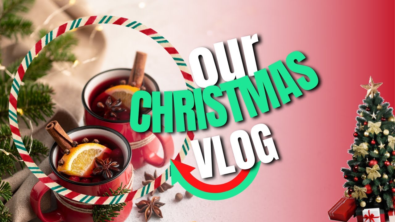 XMAS VLOG 25'