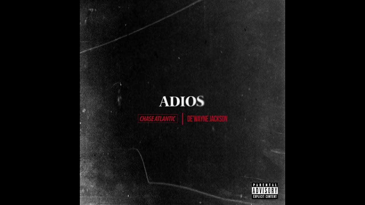 DE'WAYNE - Adios feat. Chase Atlantic (Official Audio)