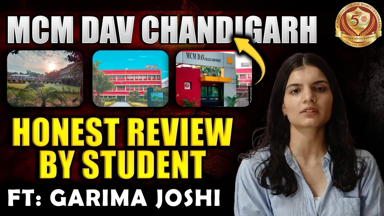 BEST GIRLS COLLEGE IN CHANDIGARH| MCM DAV REVIEW ADMISSIONS, CAMPUS LIFE, ALL DETAILS FT: GARIMA