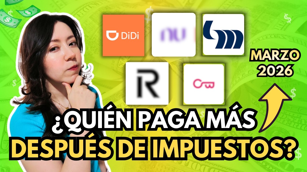 👉🏻&iquest;D&oacute;nde conviene invertir en Marzo 2026? Nu vs DiDi vs Revolut vs Openbank vs Mifel (con impuestos)