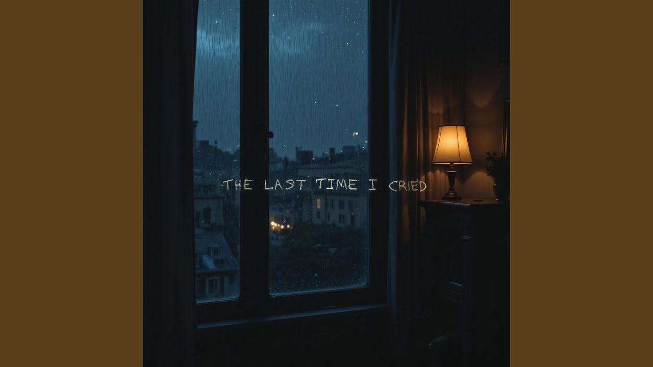 The Last Time I Cried