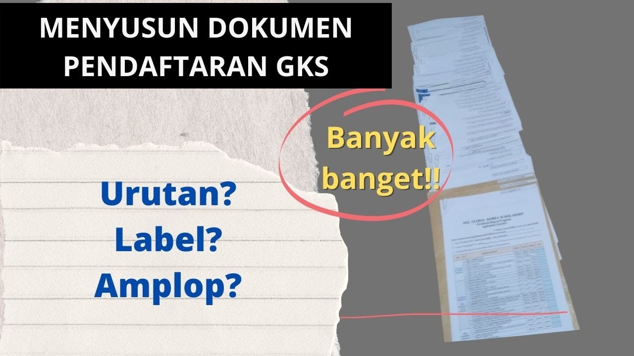 CARA MENYUSUN DOKUMEN PENDAFTARAN GKS (URUTAN, LABEL, AMPLOP) GLOBAL KOREA SCHOLARSHIP KGSP