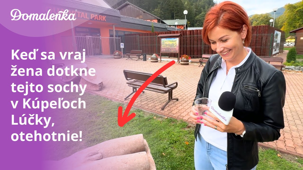 Kúpele Lúčky: Fenomén lúčanskej vody, krásna okolitá príroda, ktorá nás uchvátila a povestná socha