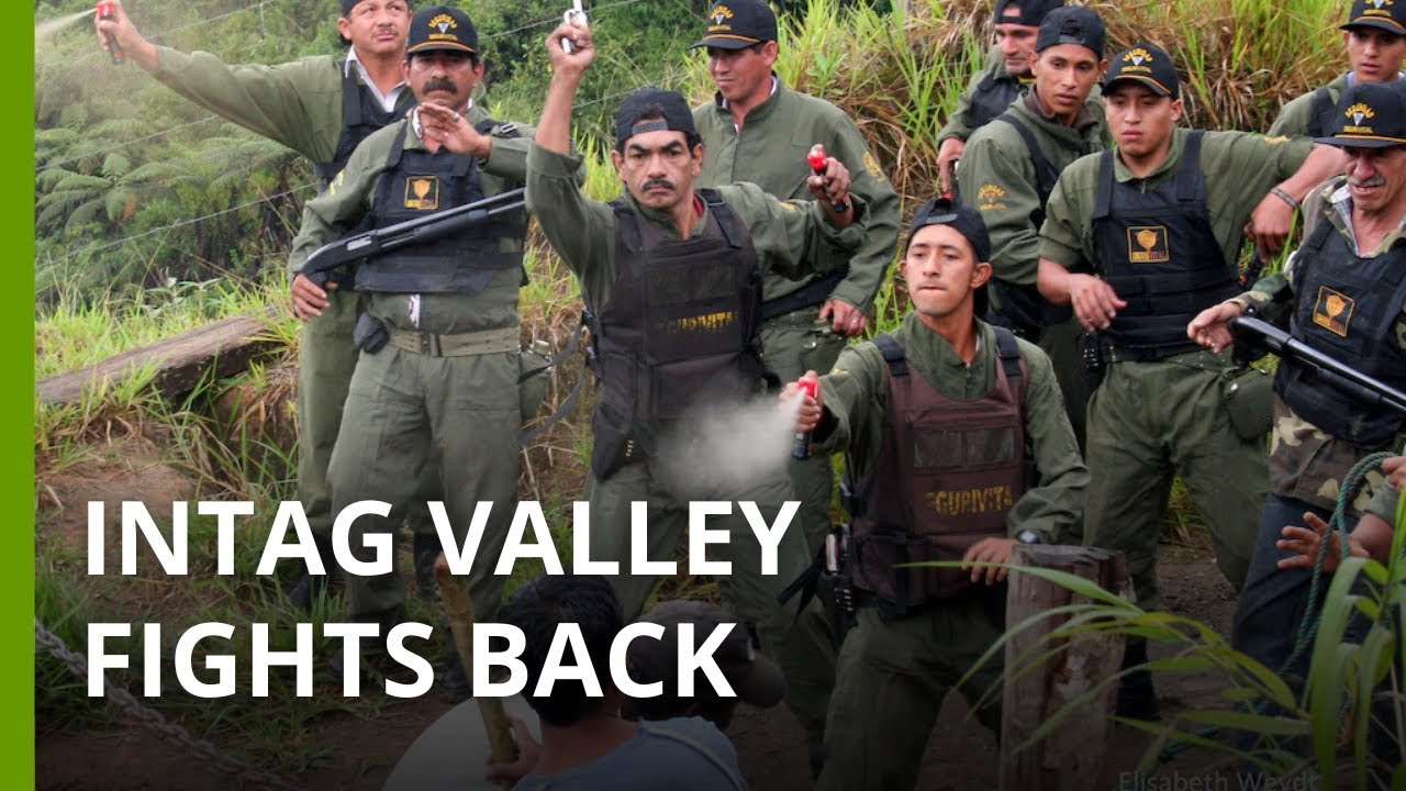 Defending the Intag Valley: 30 Years of Community Resistance