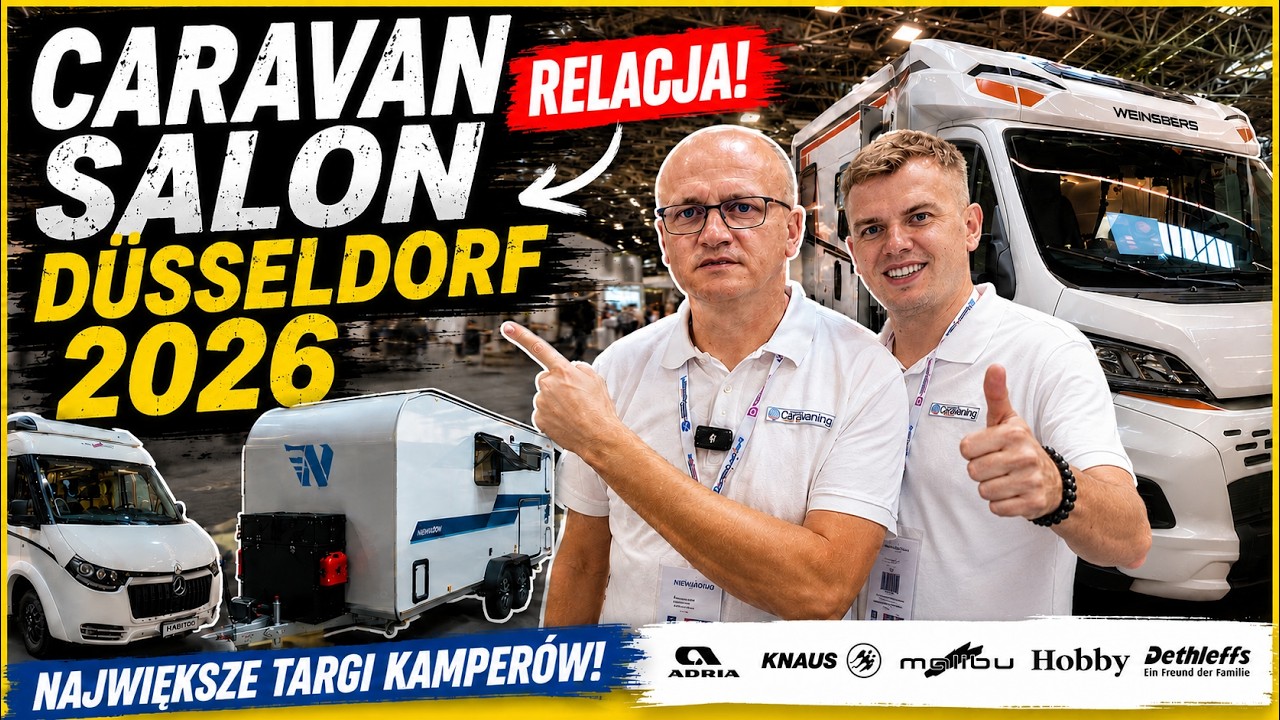 NAJWIĘKSZE TARGI KAMPER&Oacute;W! 🔥 Caravan Salon 2026