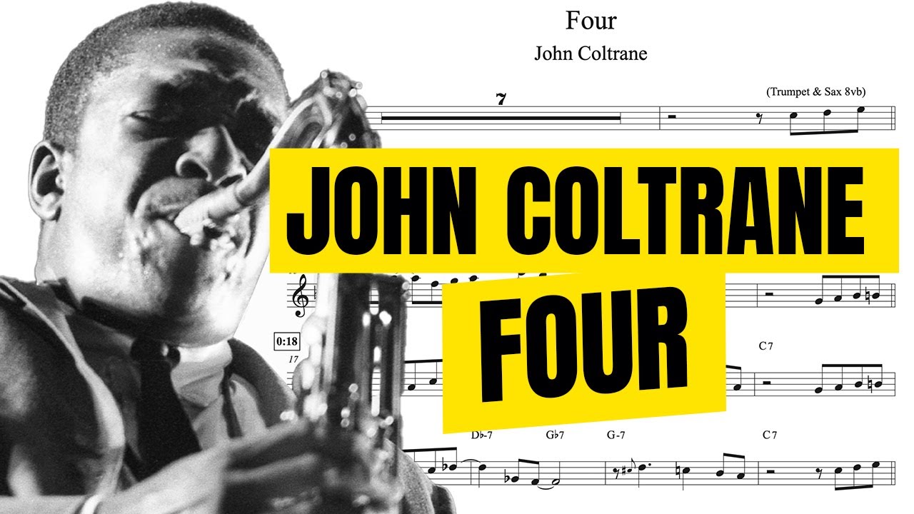 John Coltrane - Four - Tenor Saxophone Melody & Solo Transcription (Bb)