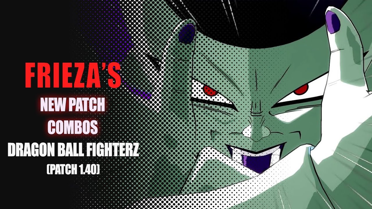 Frieza's New Patch 1.40 Stylish Combos - Dragon Ball FighterZ