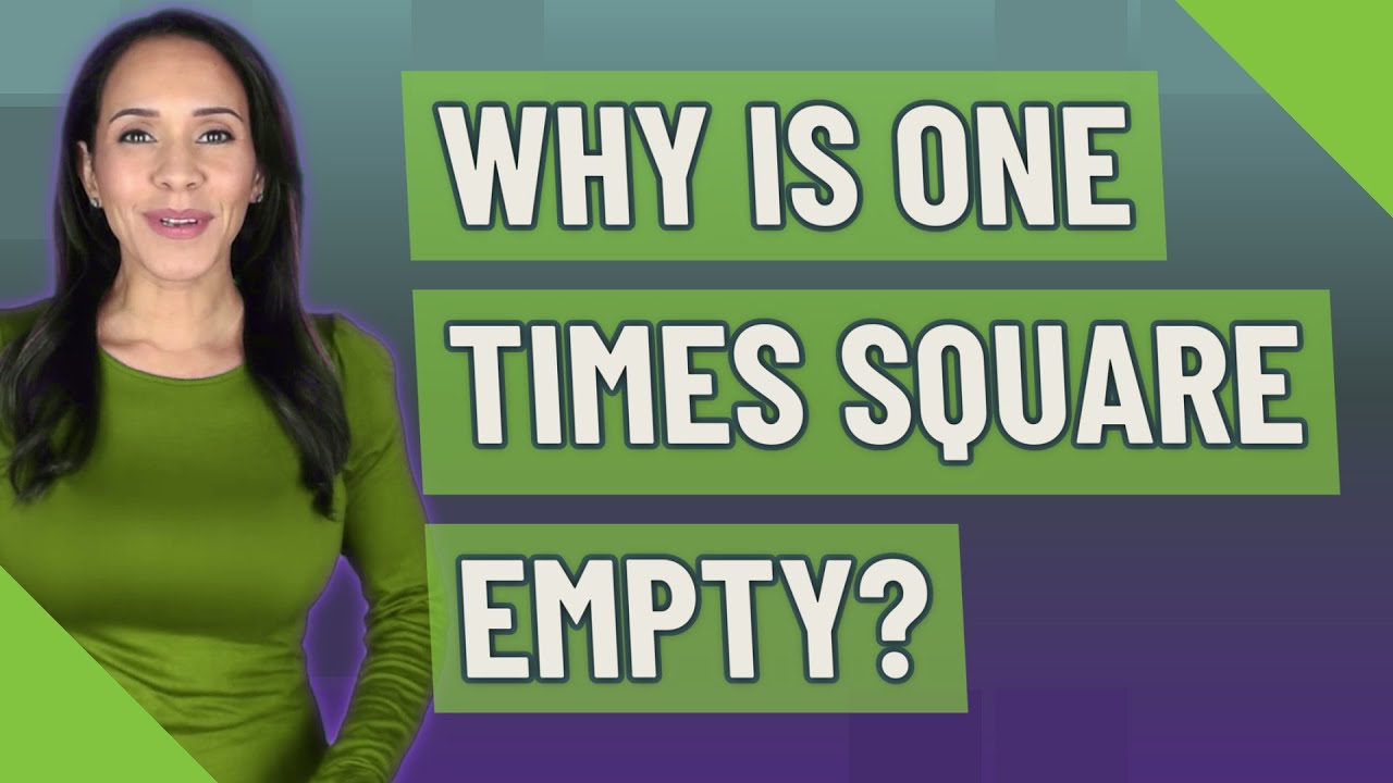 Why is One Times Square empty?