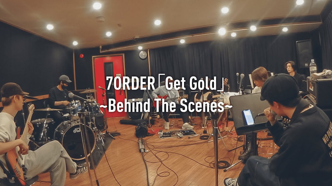 7ORDER「Get Gold」〜Behind The Scenes〜