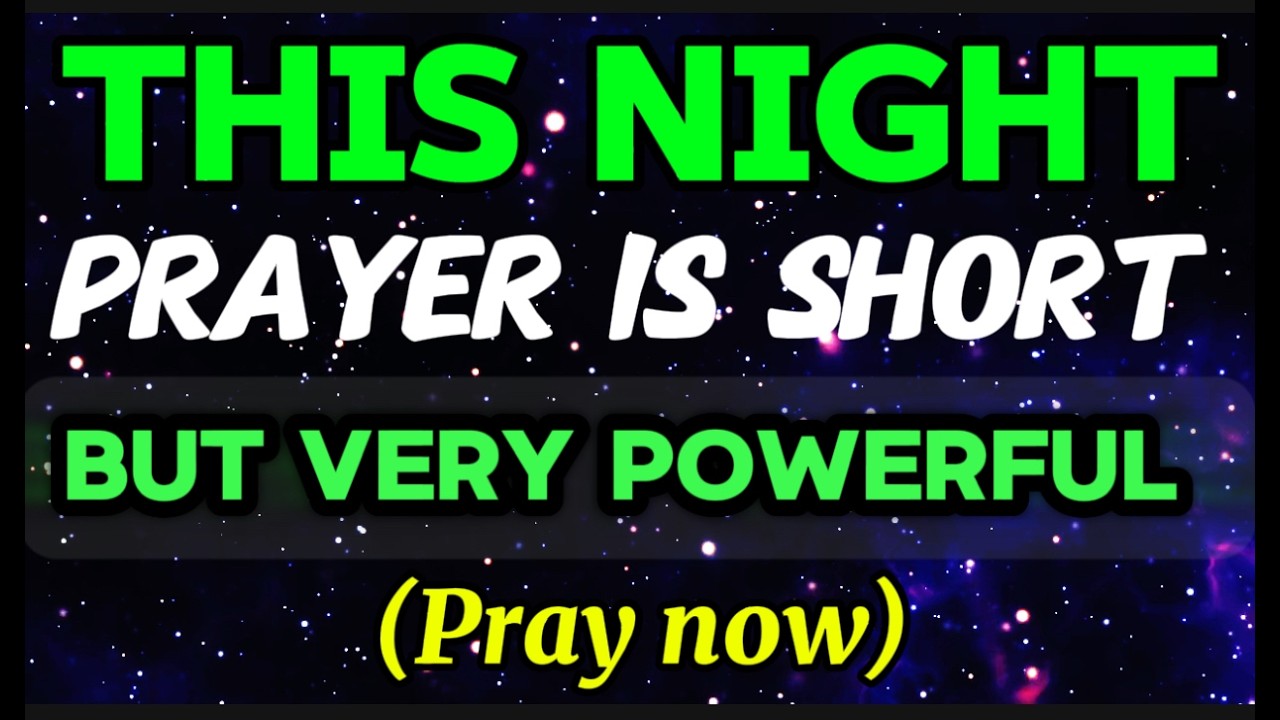 Watch What Happens As You Pray This Powerful Bedtime Prayer🙏Prayer of Divine Favour and Joy