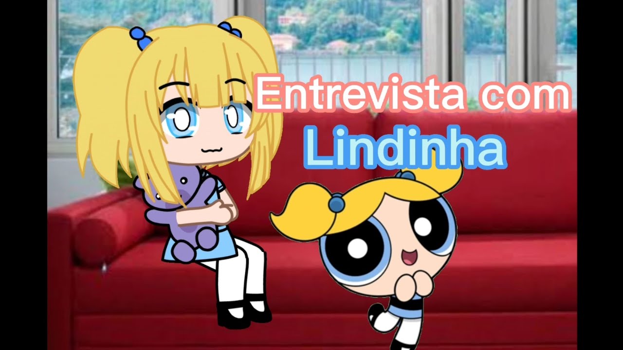 Entrevista com Lindinha |As Meninas Superpoderosas - The Powerpuff Girls |